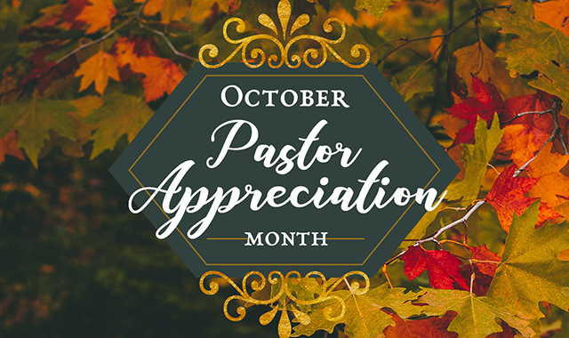 Read more about the article Pastor Appreciation Month
